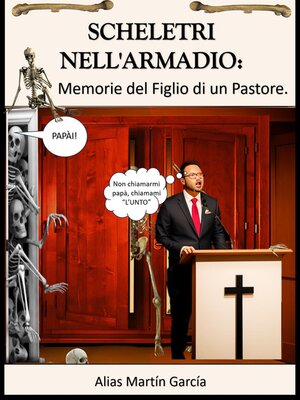 cover image of Scheletri nell'Armadio--Memorie del Figlio di un Pastore